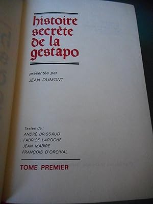 Imagen del vendedor de Histoire secrete de la Gestapo - 4 volumes a la venta por Frederic Delbos