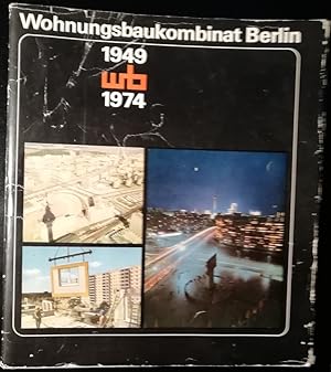Bild des Verkufers fr 25 Jahre Wohnungsbaukombinat Berlin 1945 - 1974 zum Verkauf von Klaus Kreitling