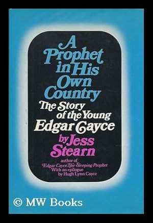 Seller image for A Prophet in His Own Country : the Story of the Young Edgar Cayce for sale by MW Books Ltd.