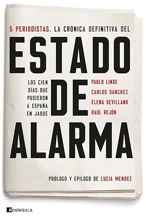 Imagen del vendedor de ESTADO DE ALARMA. LOS CIEN DAS QUE PUSIERON A ESPAA EN JAQUE a la venta por Librera Smile Books