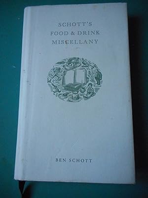 Imagen del vendedor de Schott's Food & Drink Miscellany a la venta por Frederic Delbos