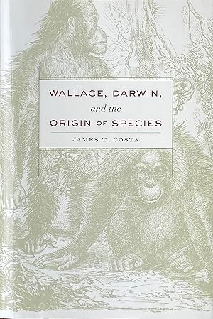 Imagen del vendedor de Wallace, Darwin and the Origin of Species a la venta por Acanthophyllum Books