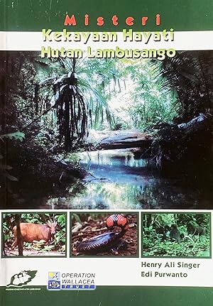 Misteri kekayaan hayati Hutan Lambousango [The mysstery of the botanical richness of the Lambusan...