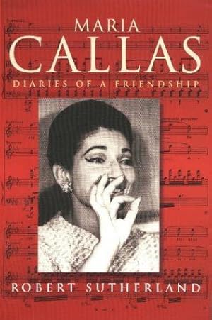 Bild des Verkufers fr Maris Callas: Diaries of a friendship zum Verkauf von WeBuyBooks