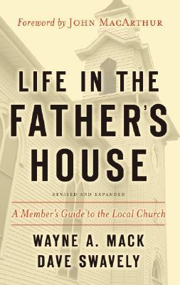 Immagine del venditore per Life in the Father\ s House (Revised and Expanded Edition): A Member\ s Guide to the Local Church venduto da moluna