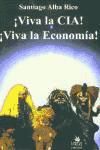 Imagen del vendedor de VIVA LA CIA VIA LA ECONOMIA ELECTRODUENDES a la venta por Agapea Libros