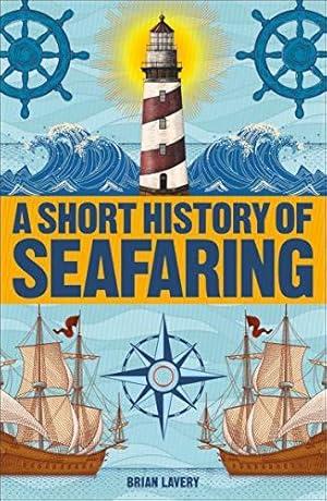 Image du vendeur pour A Short History of Seafaring mis en vente par WeBuyBooks