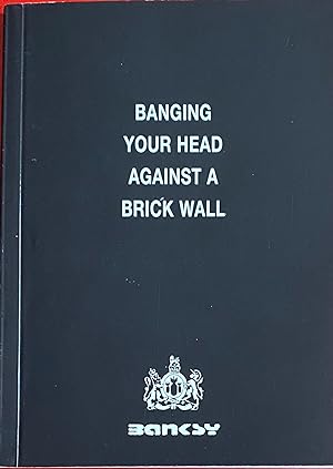 Imagen del vendedor de Banging Your Head Against A Brick Wall a la venta por Bookworm