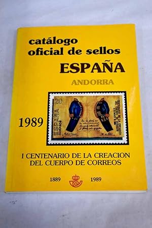 Imagen del vendedor de Catlogo oficial de sellos Espaa - Andorra, 1889-1989 a la venta por Alcan Libros