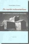 De varia restauratione : teoría e historia de la restauración arquitectónica