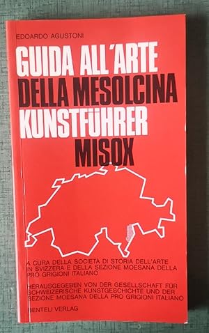 Immagine del venditore per Guida all'arte della Mesolcina. Ediz. italiana e tedesca (Varia) venduto da Homeless Books