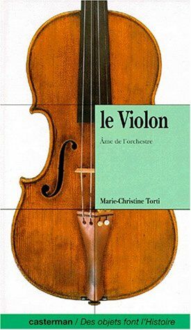 Le violon âme de l'orchestre