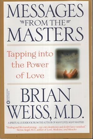 Seller image for MESSAGES FROM THE MASTERS Tapping into the Power of Love for sale by Dromanabooks