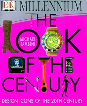 Seller image for The Look of the Century (Dk Millennium) for sale by WeBuyBooks