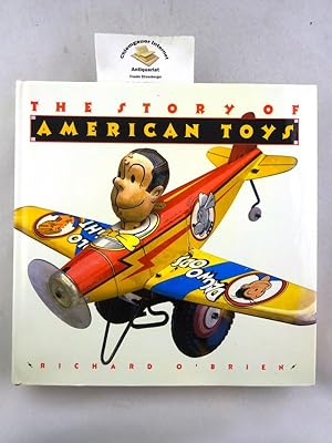 The Story of American Toys. From the Puritans to the Present.