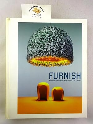 Image du vendeur pour Furnish : Furniture and Interior Design for the 21st Century ISBN 10: 3899551761ISBN 13: 9783899551761 mis en vente par Chiemgauer Internet Antiquariat GbR