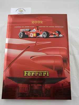 Bild des Verkufers fr Ferrari Campione Del Mondo Piloti 2002. In Italienisch und Englisch. zum Verkauf von Chiemgauer Internet Antiquariat GbR