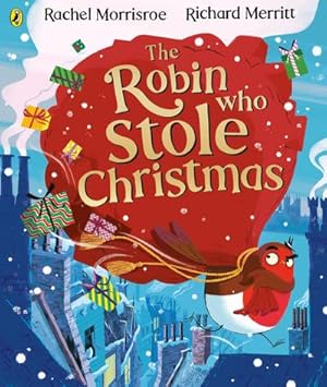 Bild des Verkufers fr The Robin Who Stole Christmas zum Verkauf von Smartbuy
