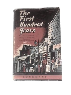 Seller image for The First Hundred Years for sale by World of Rare Books