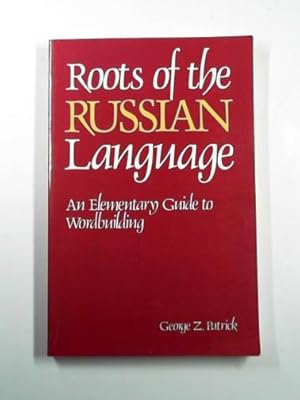 Seller image for Roots of the Russian language: for sale by Cotswold Internet Books