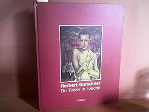 Herbert Gurschner - Ein Tiroler in London.