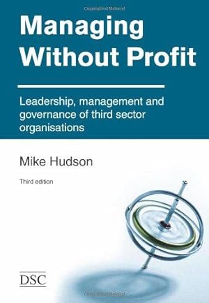 Immagine del venditore per Managing without Profit: Leadership, Management and Governance of Third Sector Organisations venduto da WeBuyBooks