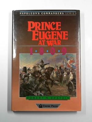 Seller image for Prince Eugene at war 1809 for sale by Cotswold Internet Books