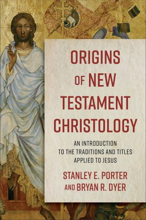 Imagen del vendedor de Origins of New Testament Christology: An Introduction to the Traditions and Titles Applied to Jesus a la venta por ChristianBookbag / Beans Books, Inc.