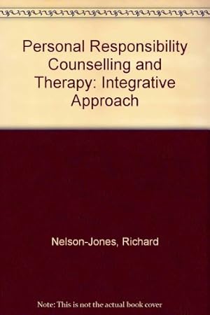 Seller image for Personal Responsibility Counselling and Therapy: Integrative Approach for sale by WeBuyBooks