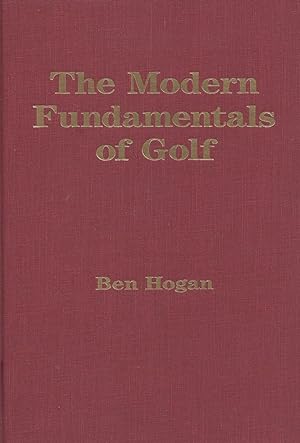 The Modern Fundamentals of Golf: 5 Lessons (Classics of Golf)