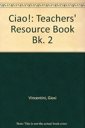 Bild des Verkufers fr Teachers' Resource Book (Bk. 2) (Ciao) zum Verkauf von WeBuyBooks