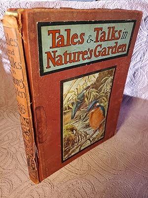 Seller image for Tales And Talks In Nature's Garden by Alice Talwin Morris Full Page Illustrated for sale by SweeneySells
