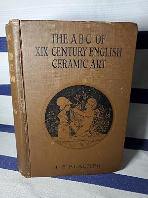 Seller image for Nineteenth Century English Ceramic Art J.F. Blacker, Illustrated for sale by SweeneySells