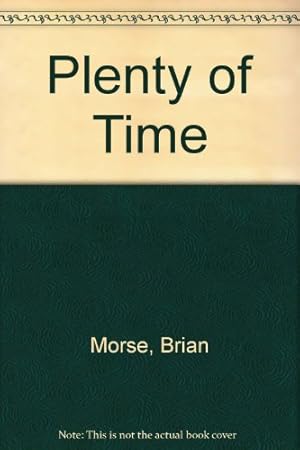 Imagen del vendedor de Plenty of Time a la venta por WeBuyBooks