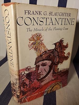 Seller image for Constantine The Miracle Of The Flaming Cross Frank J. Slaughter First Edition for sale by SweeneySells