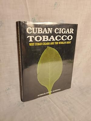 Imagen del vendedor de Cuban Cigar Tobacco By Eumelio Marrero, First Edition Dust Jacket a la venta por SweeneySells