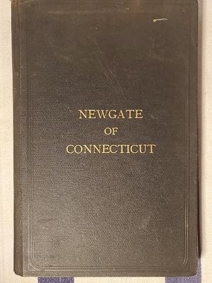 Seller image for Newgate Of Connecticut 1895 Richard H. Phelps - Origin And Early History for sale by SweeneySells