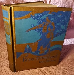 Seller image for A Brave Young Land 1937 by Edna McGuire Illustrated by George Richards for sale by SweeneySells
