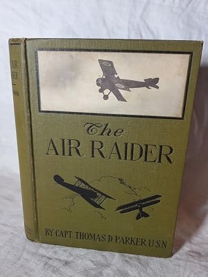 Image du vendeur pour The Air Raider By Captain Thomas D. Parker 1920 W. A. Wilde mis en vente par SweeneySells