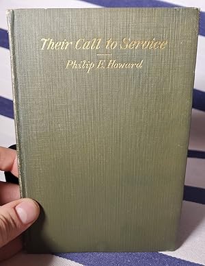 Seller image for Their Call to Service Philip E. Howard - First Edition 1915 Business Religion for sale by SweeneySells