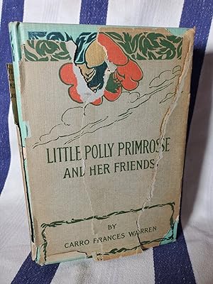 Seller image for Little Polly Primrose And Her Friends By Carro Frances Warren, First Edition for sale by SweeneySells