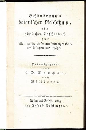 Schönbrunn's botanischer Reichthum, ein nützliches Taschenbuch für alle, welche diesen merkwürdig...