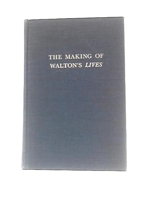 Immagine del venditore per Making of Walton's "Lives" venduto da World of Rare Books