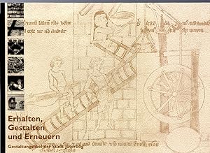 Seller image for Erhalten, Gestalten und Erneuern. Gestaltungsfibel der Stadt Jterbog for sale by Antiquariat Jterbook, Inh. H. Schulze