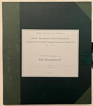 Seller image for Saka documents IV [Corpus inscriptionum Iranicarum, pt. 2, v. 5, portfolio 4, vol. V, portfolio IV] for sale by Joseph Burridge Books