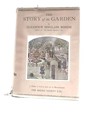 Imagen del vendedor de The Story Of The Garden. a la venta por World of Rare Books