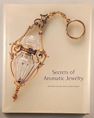 Image du vendeur pour Secrets of Aromatic Jewelry mis en vente par WellRead Books A.B.A.A.