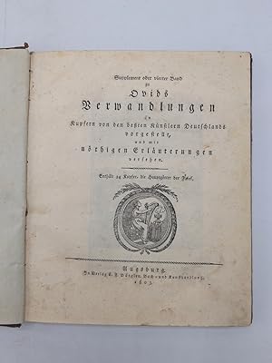 Supplement oder vierter Band zu Ovids Verwandlungen in Kupferm von den beßten Künstlern Deutschla...