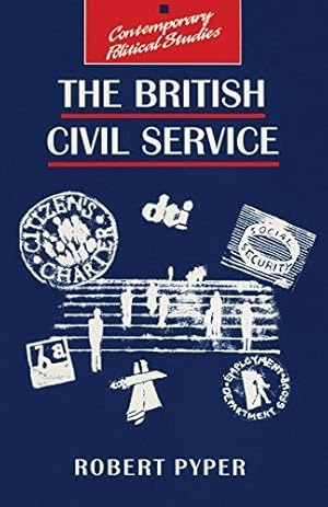 Seller image for The British Civil Service (Contemporary Political Studies) for sale by WeBuyBooks