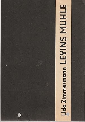 Seller image for Programmheft Udo Zimmermann LEVINS MHLE Premiere 4. Dezember 1983 Spielzeit 1983 / 84 Nr. 8 for sale by Programmhefte24 Schauspiel und Musiktheater der letzten 150 Jahre